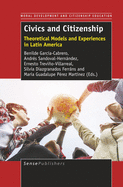 Civics and Citizenship: Theoretical Models and Experiences in Latin America