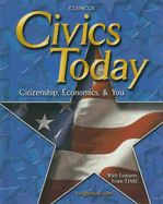 Civics Today: Citizenship, Economics, and You, Student Edition