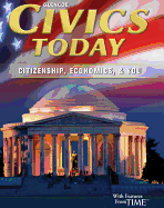Civics Today: Citizenship, Economics, & You, Student Edition