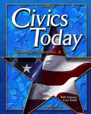 Civics Today: Citizenship, Economics, & You - Remy, Richard C, and Patrick, John J, and Saffell, David C