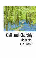 Civil and Churchly Aspects