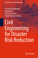 Civil Engineering for Disaster Risk Reduction