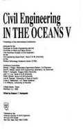 Civil Engineering in the Oceans V: Proceedings of the International Conference, College Station, Texas, November 2-5, 1992