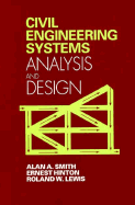Civil Engineering Systems Analysis and Design