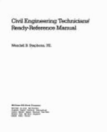 Civil Engineering Technicians' Ready-Reference Manual