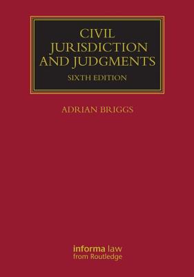 Civil Jurisdiction and Judgments - Briggs, Adrian