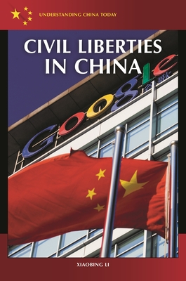 Civil Liberties in China - Li, Xiaobing, Professor