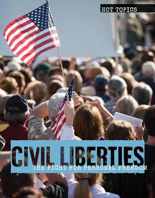 Civil Liberties: The Fight for Personal Freedom - Krumsiek, Allison