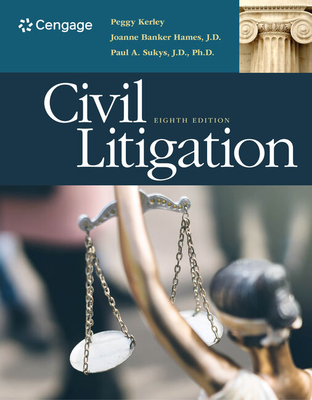 Civil Litigation, Loose-Leaf Version - Kerley, Peggy, and Hames, Joanne Banker, and Sukys J D, Paul