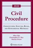 Civil Procedure: Constitution, Statutes, Rules, and Supplemental Materials, 2020