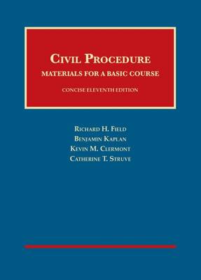 Civil Procedure, Materials for a Basic Course, Concise 11th - Field, Richard