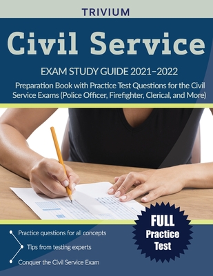 Civil Service Exam Study Guide 2021-2022: Preparation Book with Practice Test Questions for the Civil Service Exams (Police Officer, Firefighter, Clerical, and More) - Simon