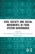 Civil Society and Social Movements in Food System Governance