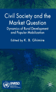 Civil Society and the Market Question: Dynamics of Rural Development and Popular Mobilization