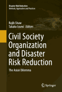 Civil Society Organization and Disaster Risk Reduction: The Asian Dilemma