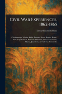 Civil War Experiences, 1862-1865