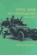Civil War in Connacht 1922-1923 - O'Gadhro, Nollaig