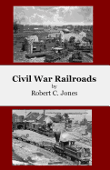 Civil War Railroads