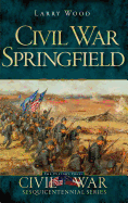 Civil War Springfield