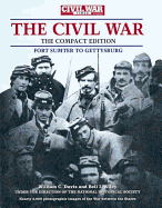 Civil War Times Illustrated Photographic History of the Civil War, Volume I: Fort Sumter to Gettysburg