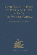 Civil Wars of Peru, by Pedro de Cieza de Leon (Part IV, Book II): The War of Chupas