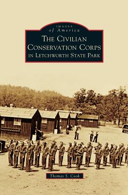 Civilian Conservation Corps in Letchworth State Park - Cook, Thomas S