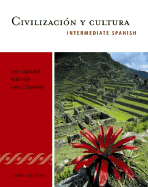 Civilizacion y Cultura: Intermediate Spanish Series