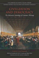 Civilization and Democracy: The Salvernini Anthology of Cattaneo's Writings