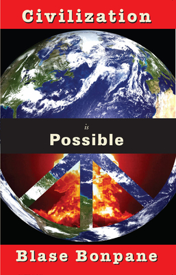 Civilization Is Possible - Bonpane, Blase
