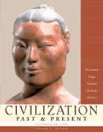 Civilization Past & Present, Volume I (to 1650) - Brummett, Palmira, and Jewsbury, George, and Lewis, Clyde