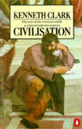 Civilization - Clark, Kenneth, Sir