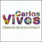 Clsicos De La Provincia II - Carlos Vives