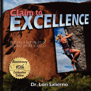 Claim to Excellence: Putting a Signature of Quality on All You Do