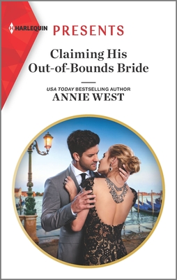 Claiming His Out-Of-Bounds Bride - West, Annie