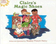 Claire's Magic Shoes - Henry, Heather French
