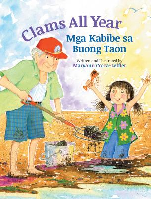Clams All Year / MGA Kabibe Sa Buong Taon: Babl Children's Books in Tagalog and English - Cocca-Leffler, Maryann