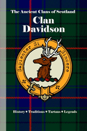 Clan Davidson: A Concise History of Scotland's Davidsons of the Cat and the Claymore