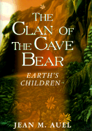 Clan of the Cave Bear - Auel, Jean M