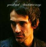 Clandestine Songs - Grand Mal