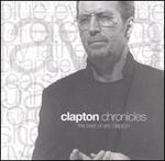 Clapton Chronicles: The Best of Eric Clapton