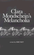 Clara Mondschein's Melancholia