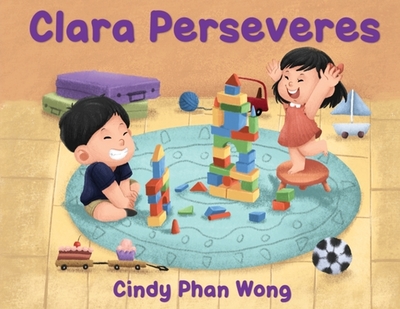 Clara Perseveres - Wong, Cindy Phan