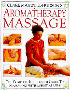 Clare Maxwell-Hudson's Aromatherapy Massage