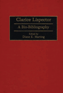 Clarice Lispector: A Bio-Bibliography
