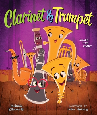 Clarinet and Trumpet (Book with Shaker) - Ellsworth, Melanie