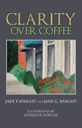 Clarity Over Coffee