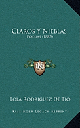 Claros Y Nieblas: Poesias (1885)