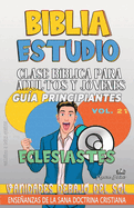 Clase B?blica para Adultos y J?venes: Vanidades debajo del Sol