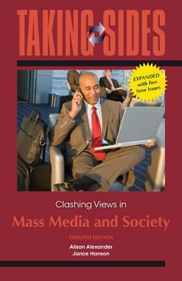 Clashing Views in Mass Media and Society - Alexander, Alison, and Hanson, Jarice