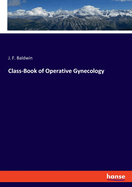 Class-Book of Operative Gynecology